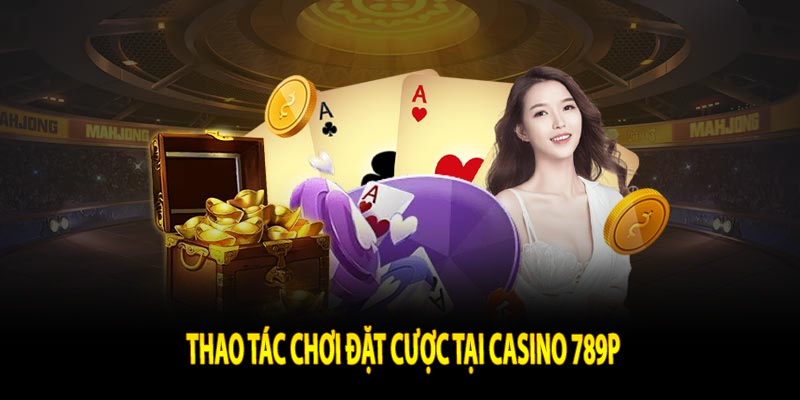 Đặt cược casino tại 789P