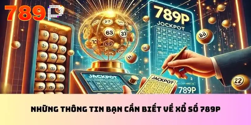 Những thông tin cần biết để có chiến lược chơi xổ số hiệu quả